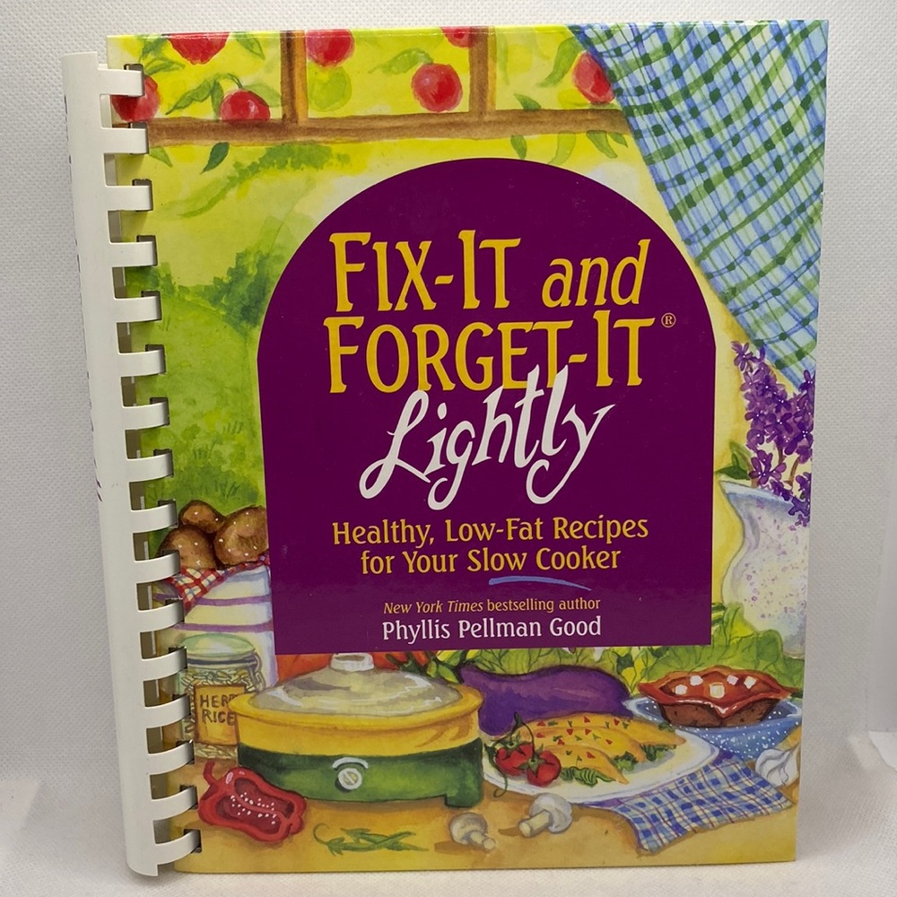 Fix-It and Forget-It Lightly Spiral Bound Cookbook by Phyllis Pellman Good